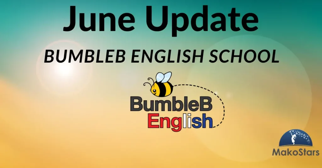 BumbleB English School June 2023 Update