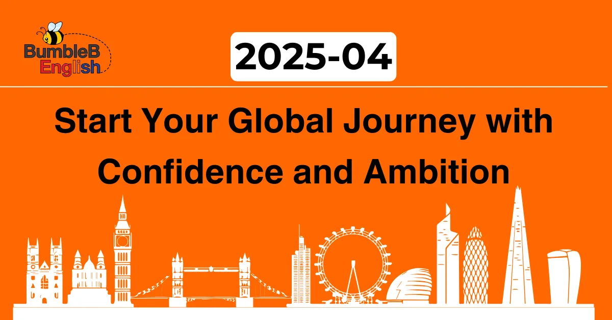 BumbleB English School Update 2025 April